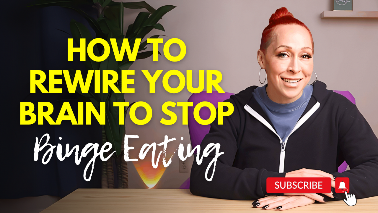 How to Rewire your Brain to Stop Binge Eating